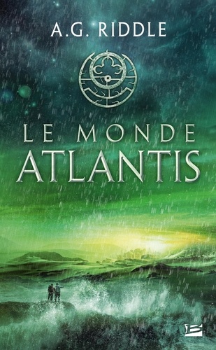 La trilogie Atlantis Tome 3 Le monde Atlantis
