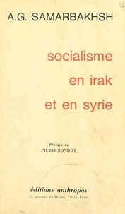 A. G. Samarbaksh - Socialisme en Irak et en Syrie.