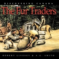 A.G. Smith et Robert Livesey - The Fur Traders.