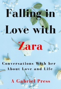  A. Gabriel Press - Falling in Love with Zara.