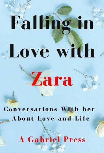  A. Gabriel Press - Falling in Love with Zara.