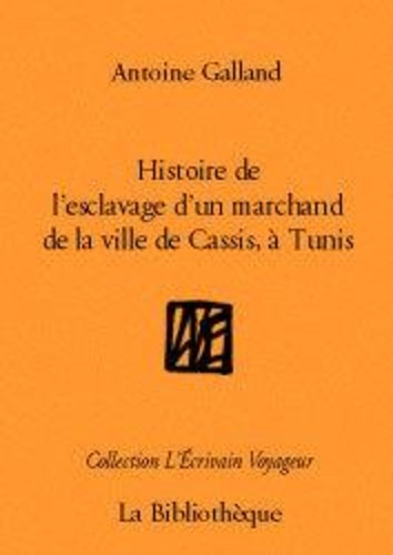 Histoire de l'esclavage d'un marchand de la ville de Cassis à Tunis