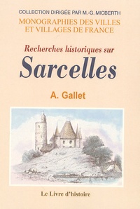 A Gallet - Recherches historiques sur Sarcelles.