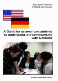 A Guide for us-american students to understand and communicate with Germans.