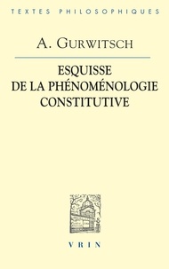 a Gurwitsch - Esquisse De La Phenomenologie Constitutive.