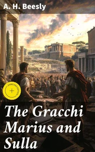 The Gracchi Marius and Sulla