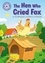 The Hen Who Cried Fox. Independent Reading Purple 8