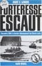 A-H Lemoine - Forteresse Escaut - Novembre 1944, le dernier débarquement des Bérets verts.