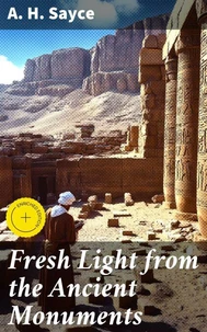 Fresh Light from the Ancient Monuments