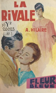 A. Hilaire - La rivale.