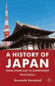A History of Japan - From Stone Age to Superpower.