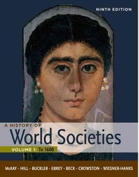 A History of World Societies Vol 1: To 1600.