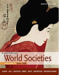 A History of World Societies Vol 2: Since 1450.