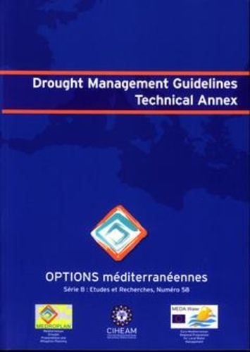 A. Iglesias et M. Moneo - Drought management guidelines technical annex (Options méditerranéennes série B Études et recherches, N° 58).