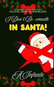 I Don't Be-Wreath in Santa