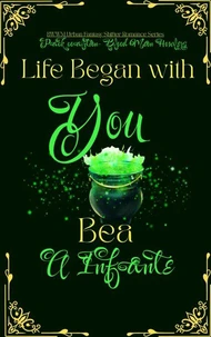 Life Began with You; Bea