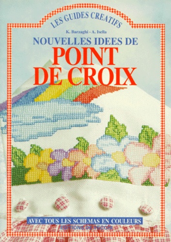 A Isella et K Barzaghi - Nouvelles idées de point de croix.