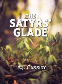  A.J. Cassidy - The Satyrs' Glade.