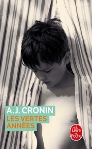 A-J Cronin - Les vertes années.