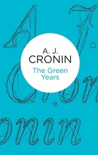 A. J. Cronin - The Green Years.