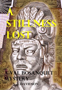 A Stillness Lost - A Val Bosanquet Mystery