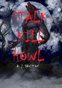  A. J. Davidson - Stalk Kill Howl.