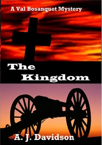 The Kingdom - A Val Bosanquet Mystery