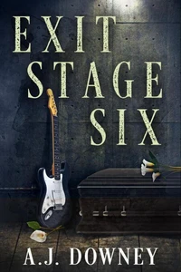 Exit Stage Six