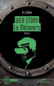 A.j. Elorn - Web Story - Le Métavers.