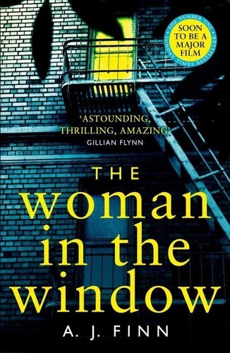 A. J. Finn - The Woman in the Window - The Most Exciting Debut Thriller of the Year.