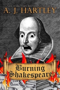  A.J. Hartley - Burning Shakespeare.