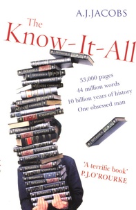 A. J. Jacobs - The Know-It-All.
