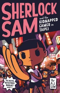 Sherlock Sam and the Kidnapped Gamer in Taipei