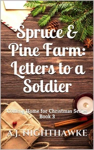 Spruce & Pine Farm: Letters to a Soldier