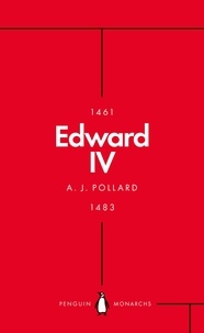 A J Pollard - Edward IV (Penguin Monarchs) - The Summer King.