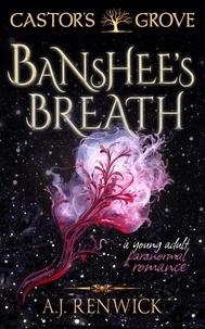  A.J. Renwick - Banshee's Breath - Castor's Grove, #3.