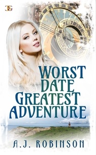  A.J. Robinson - Worst Date: Greatest Adventure - Journey Home, #1.