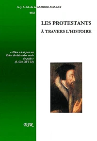 Les protestants à travers l'histoire