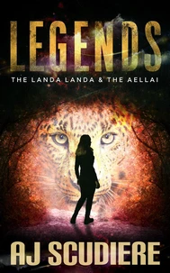 Legends: The Landa Landa &amp; The Aellai:  (A novelette duet)