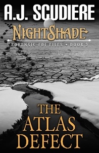  A.J. Scudiere - The Atlas Defect - NightShade Forensic FBI Files, #3.