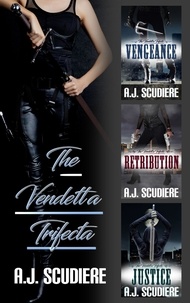  A.J. Scudiere - The Vendetta Trifecta - The Complete Series - The Vendetta Trifecta.