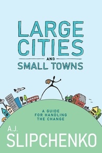  A.J. Slipchenko - Large Cities and small towns.