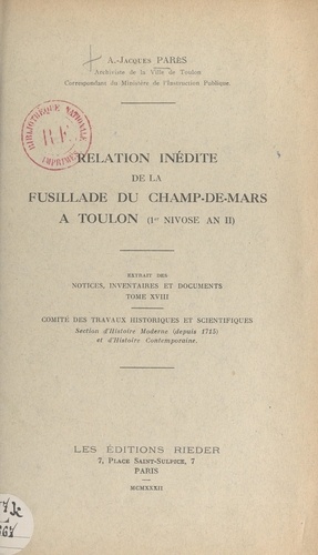 Relation inédite de la fusillade du Champ-de-Mars, à Toulon (Ier nivôse an II)