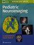 A. James Barkovich et Charles Raybaud - Pediatric Neuroimaging.