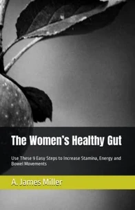 The Women's Healthy Gut