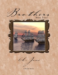  A. Jane - Brothers: Brothers - Book Three - Brothers, #3.