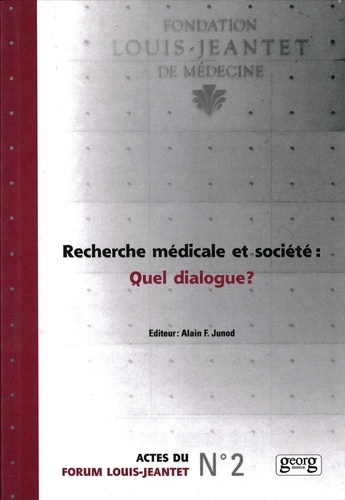 A Junod - Recherche Medicale Et Societe : Quel Dialogue ?.