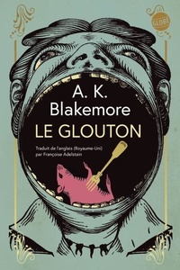 A. K. Blakemore - Le glouton.