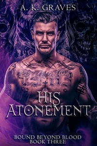 eBooks pdf: His Atonement - Bound Beyond Blood, #3 MOBI en francais par 