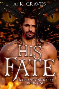 Téléchargement des manuels scolaires pdf His Fate - Bound Beyond Blood, #1 par in French